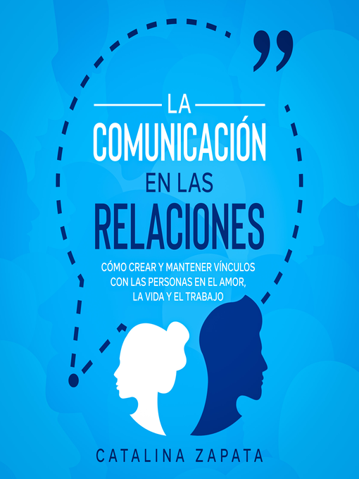 Title details for La Comunicación en las Relaciones by Catalina Zapata - Wait list